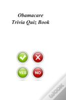 Obamacare Trivia Quiz Book