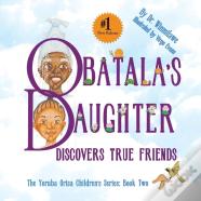 Obatala'S Daughter Discovers True Friends