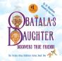 Obatala'S Daughter Discovers True Friends - Preview
