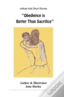 Obedience Is Better Than Sacrifice