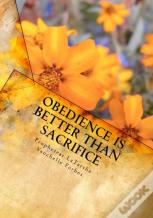Obedience Is Better Than Sacrifice