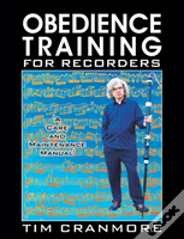 Obedience Training For Recorders