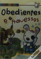Obedientes e Travessos