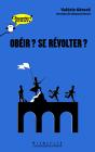 Obéir ? Se Révolter ? - Preview
