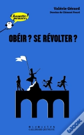 Obéir ? Se Révolter ?