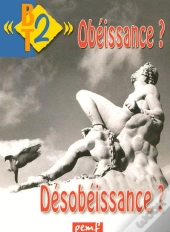 Obéissance ? ; Désobéissance ?