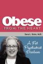 Obese From The Heart: A Fat Psychiatrist - Preview