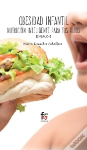 Capa do artigo Obesidad Infantil. Nutrición Inteligente Para Tus Hijos 2ºEd