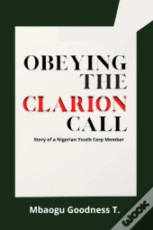 Obeying The Clarion Call