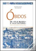 Óbidos -  De Vila Museu a Vila Cultural
