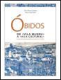 Óbidos -  De Vila Museu a Vila Cultural - Preview