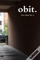 Obit. Pure Slush Vol. 6