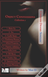 Object Confessions Collection 1