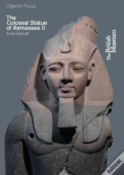 Capa do artigo Object In Focus: The Colossal Statue Of Ramesses Ii