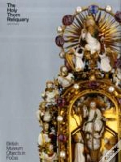 Capa do artigo Object In Focus: The Holy Thorn Reliquary