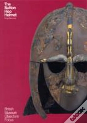 Capa do artigo Object In Focus: The Sutton Hoo Helmet
