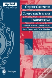 Object Oriented Computer Systems Engineering