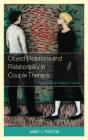 Object Relations And Relationality In Couple Therapy - Preview