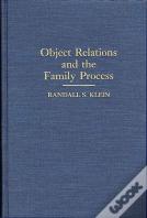 Object Relations And The Family Process