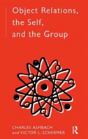 Object Relations, The Self And The Group - Preview