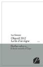 Objectif 2012. La Fin D'Un Regne - Preview
