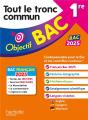 Objectif Bac : 1re ; Tout Le Tronc Commun - Preview