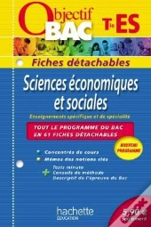 Objectif Bac - Fiches Detachables - Sciences Economiques Et Sociales Terminale Es