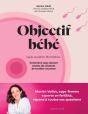 Objectif Bébé : Cycle, Ovulation, Fécondation... Comment Vous Donner Toutes Les Chances De Tomber Enceinte - Preview