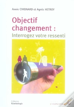 Capa do artigo Objectif Changement : Interrogez Votre Ressenti