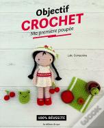 Objectif Crochet : Ma Première Poupée