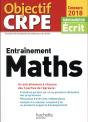 Objectif Crpe Entrainement En Maths - 2018 - Preview