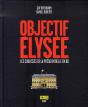 Objectif Élysée ; Les Coulisses De La Présidentielle En Bd - Preview