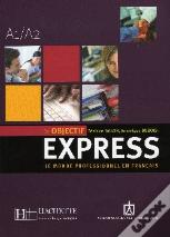 Objectif Express ; Le Monde Professionnel En Francais