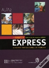 Objectif Express ; Le Monde Professionnel En Francais