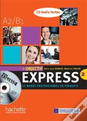 Objectif Express ; Niveau A2, B1