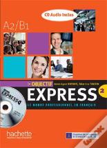 Objectif Express ; Niveau A2, B1