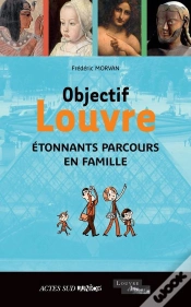 Capa do artigo Objectif Louvre Tome 2 ; Étonnants Parcours En Famille