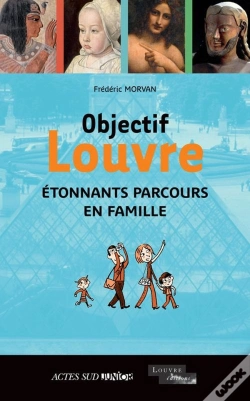 Capa do artigo Objectif Louvre Tome 2 ; Étonnants Parcours En Famille