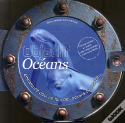 Capa do artigo Objectif Océans ; Embarquez Pour Un Tour Des Océans Du Monde