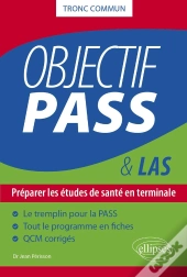 Objectif Pass : Préparer Les Études De Santé En Terminale