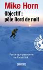 Objectif Pôle Nord De Nuit - Preview