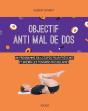 Objectif : Vaincre Le Mal De Dos ; Un Programme De 6 Semaines Pour Prévenir Et Guérir Les Tensions Musculaires - Preview