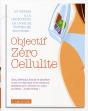 Objectif; Zéro Cellulite - Preview
