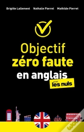 Objectif Zéro Faute En Anglais Pour Les Nuls