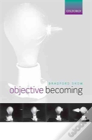 Objective Becoming