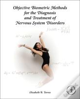 Objective Biometric Methods For The Diagnosis And Treatment Of Nervous System Disorders