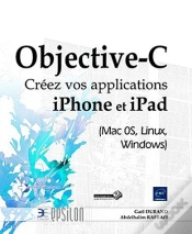 Capa do artigo Objective-C - Creez Vos Applications Iphone Et Ipad (Mac 0s, Linux, Windows)
