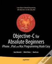 Objective-C For Absolute Beginners