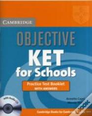 Objective Ket For Schools Practice Test Booklet With Answers With Audio Cd