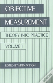 Capa do artigo Objective Measurement: Theory Into Practice, Volume 1